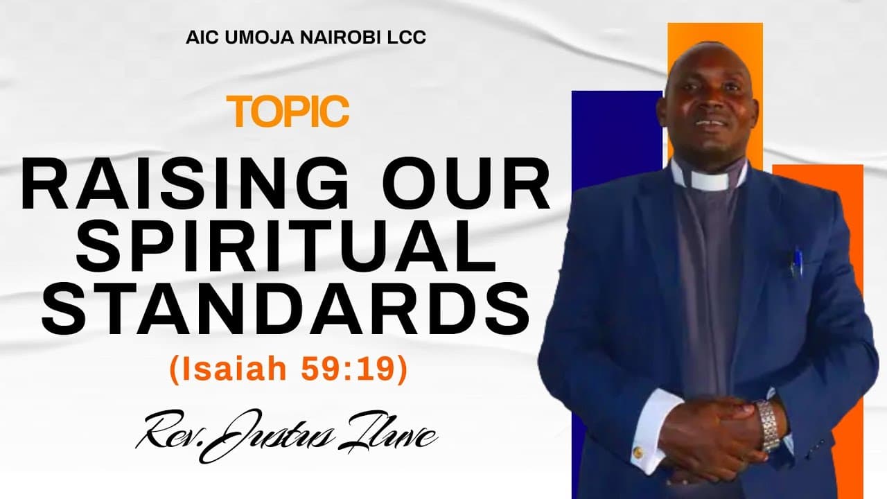 Raising our Spiritual Standards || Rev. Justus Iluve