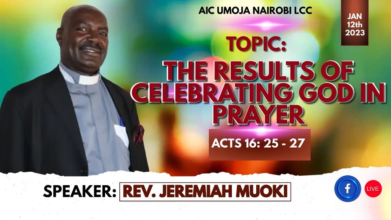 Results of Celebrating God in Prayer || Rev. Jeremiah Muoki