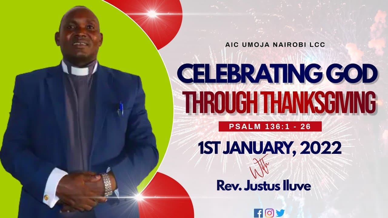 CELEBRATING GOD THROUGH THANKSGIVING || REV. JUSTUS ILUVE