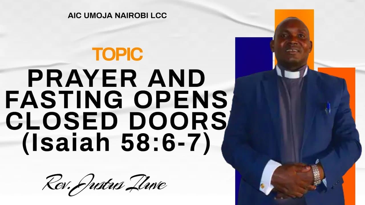 Prayer and Fasting Opens Closed Doors || Rev. Justus Iluve